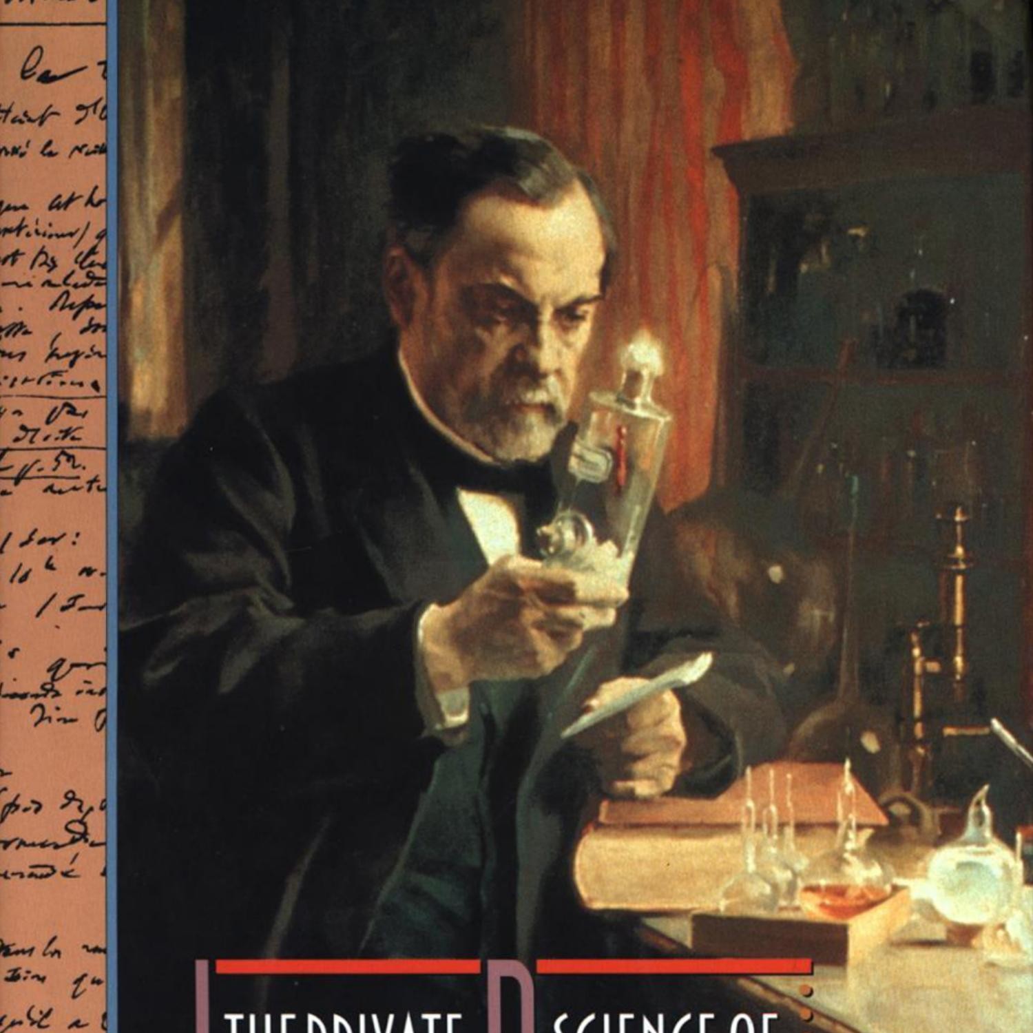 1995 G.L. Geison - The Private Science of Louis Pasteur.pdf 