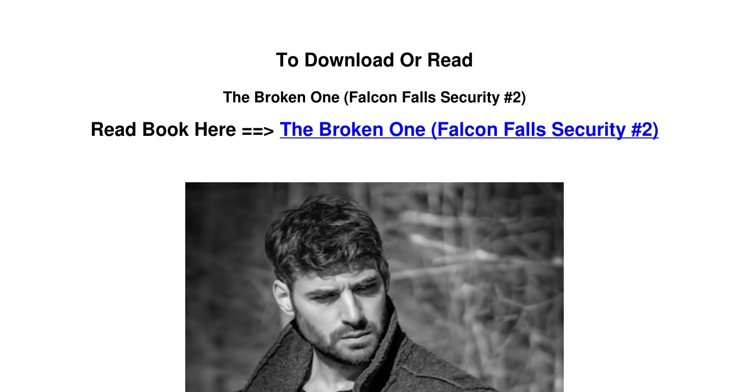 Pdf Download The Broken One Falcon Falls Security By Brittney Sahin